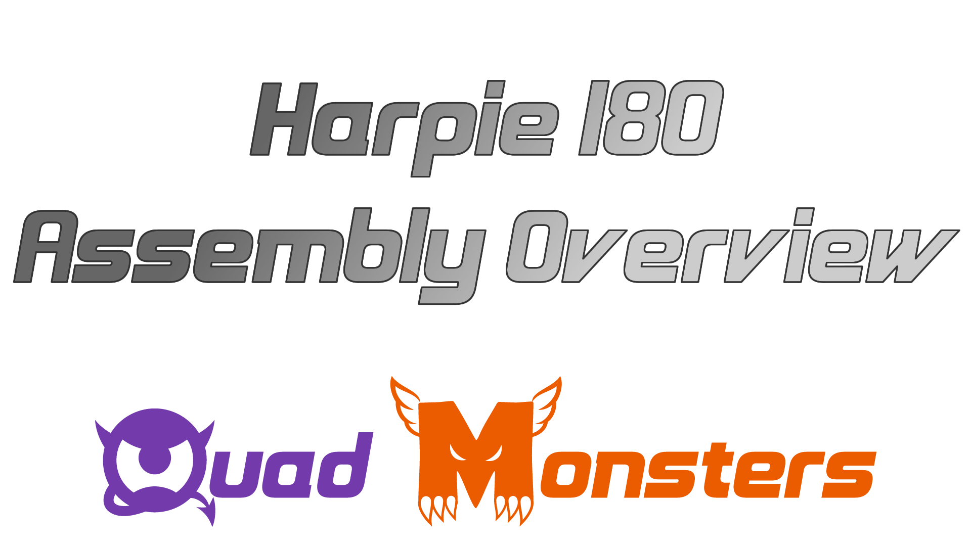 Harpie Assembly Overview